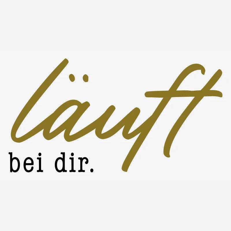 läuft bei dir. – 2 Farben