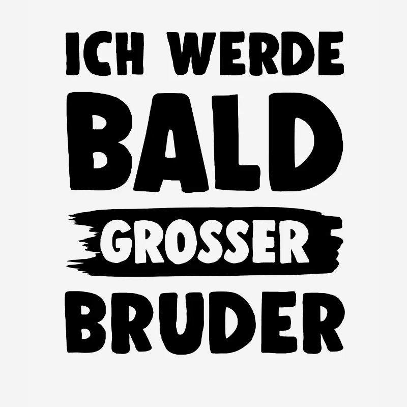 Ich werde grosser Bruder