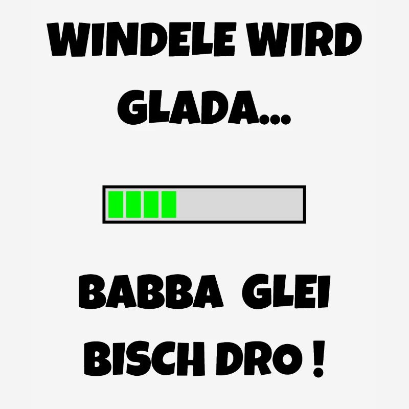 Windele wird Glada - Schwäbisch Stolz Schwabenland