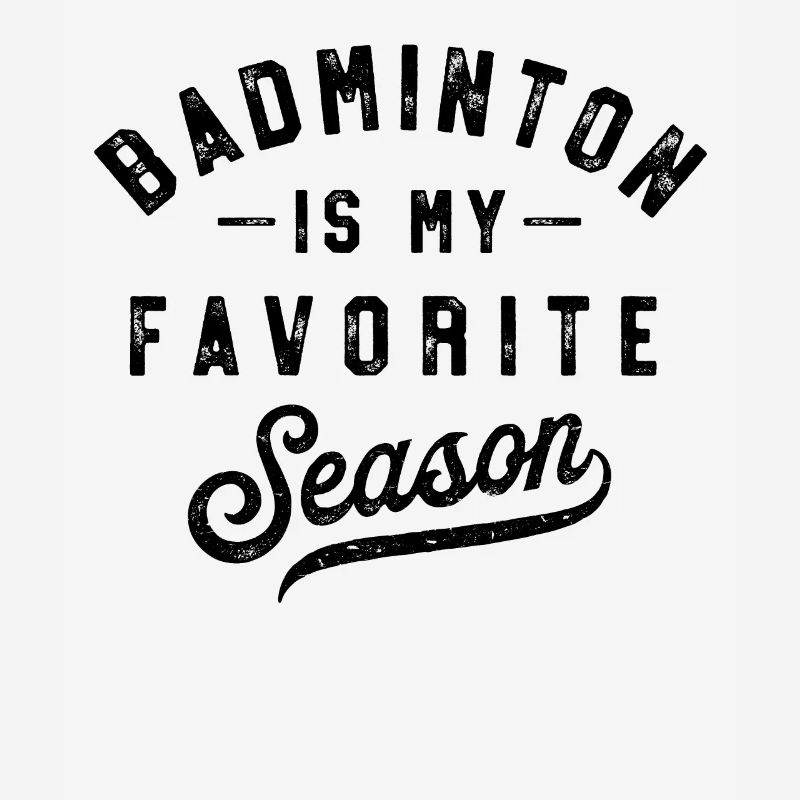 Le badminton est ma saison préférée