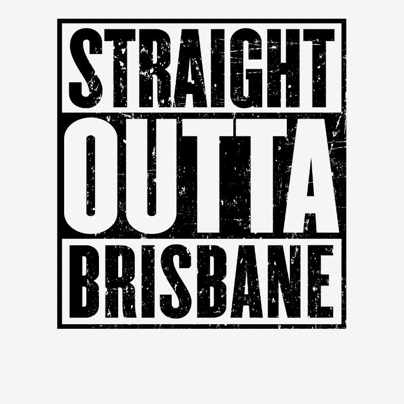 Straight Outta Brisbane