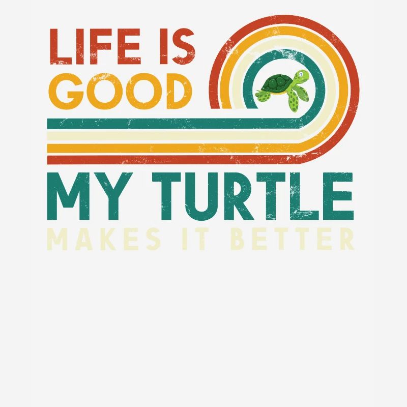 Life is good, my turtle does it