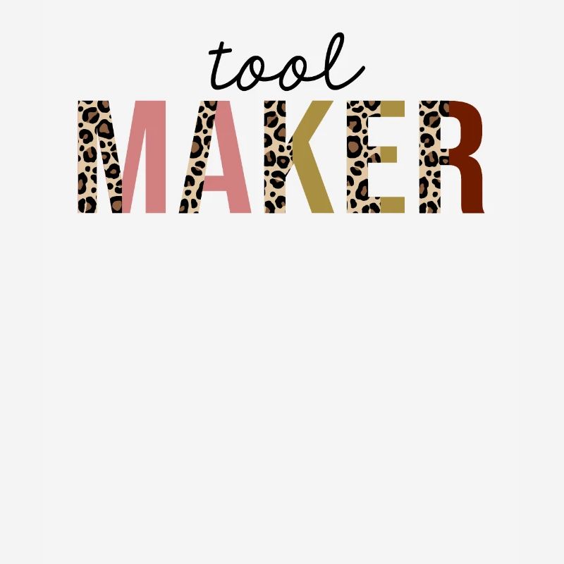 Tool Maker Leopard Print Funny