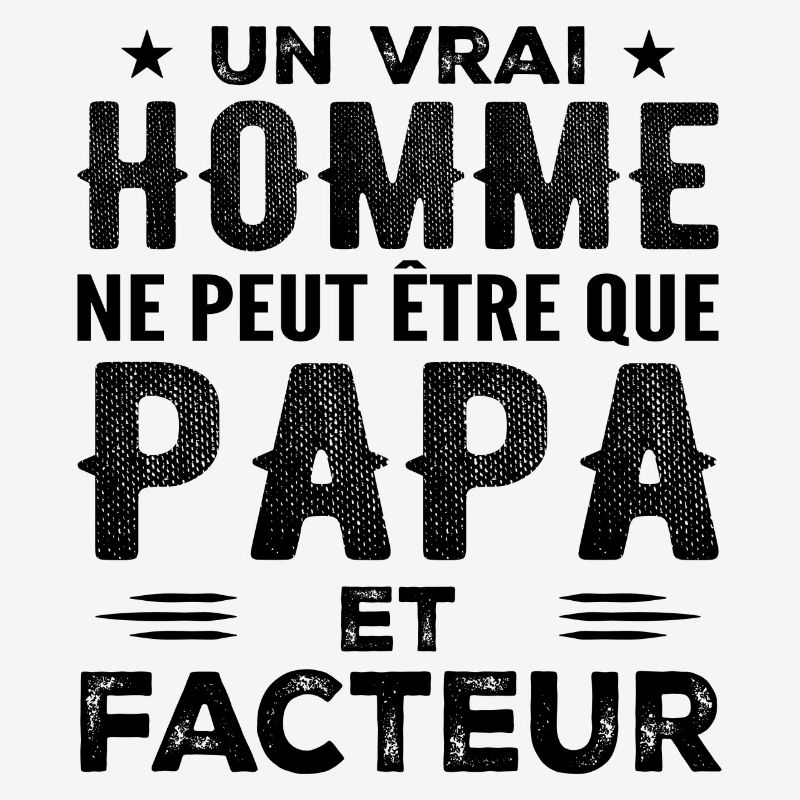 A Real Man Is Just a Dad and Postman