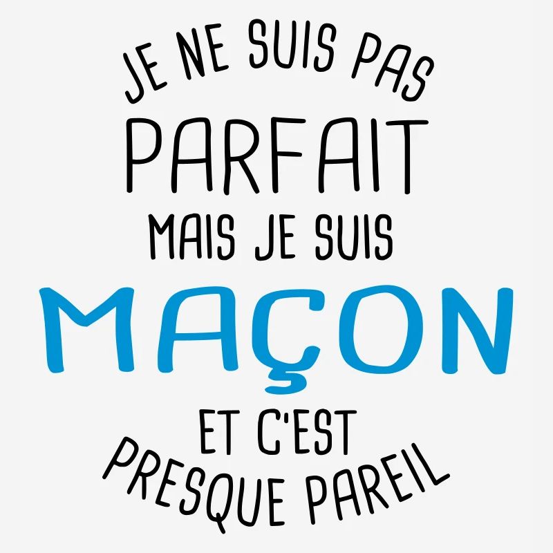 Pas parfait mais maçon