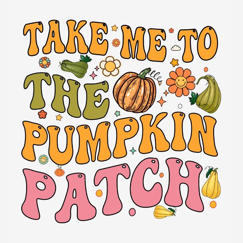 Take me to the pumpkin patch, Halloween, Fall