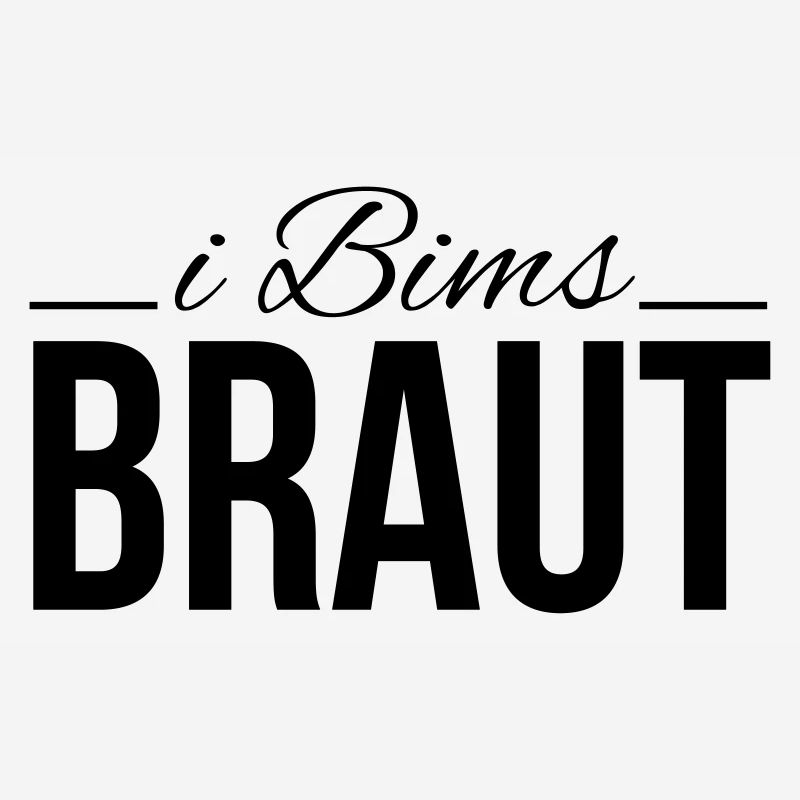 i bims braut