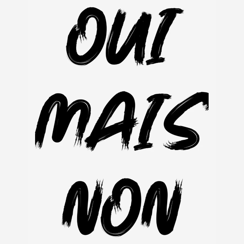 Oui mais non