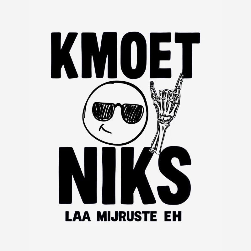 JUST DON'T HAVE TO DO ANYTHING — LAA MIJRUSTTE EH