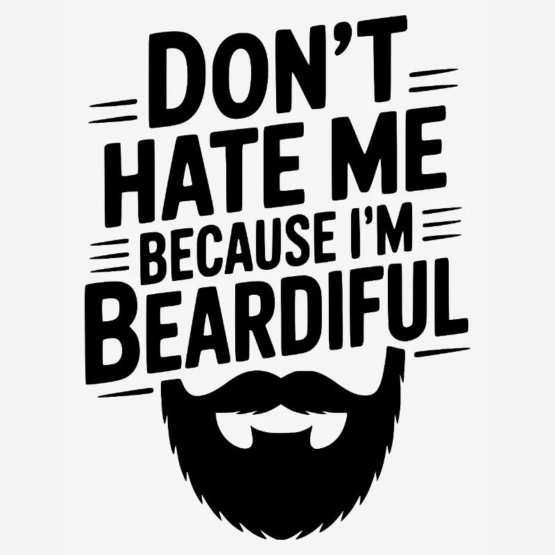Ne me déteste pas parce que je suis beardiful