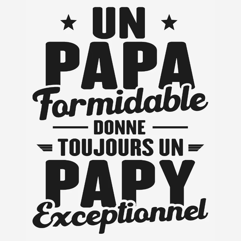 Papa Formidable - Papy Exceptionnel