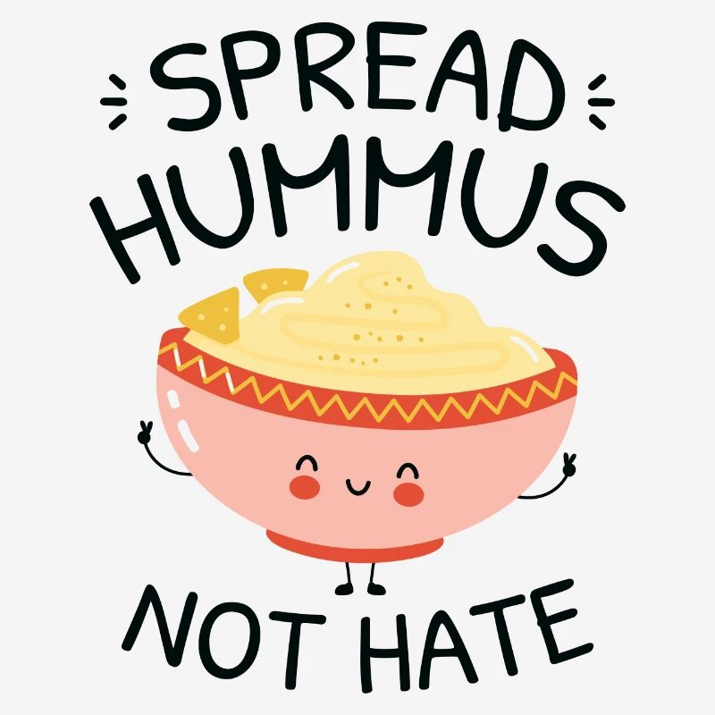 Spread Hummus Not Hate