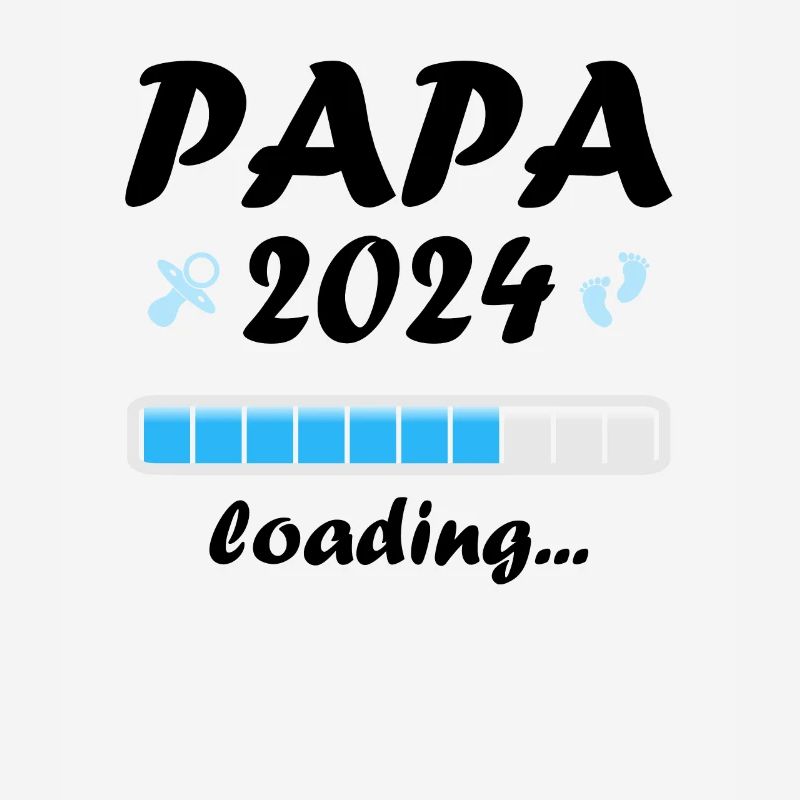 Papa 2024 Loading Vaterschaft Vater Werden Dad