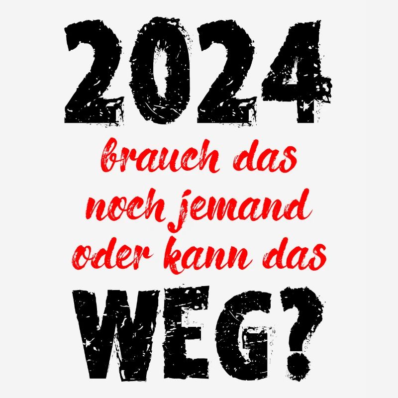 2024 Brauch Das Noch Jemand Oder Kann Das Weg Fun