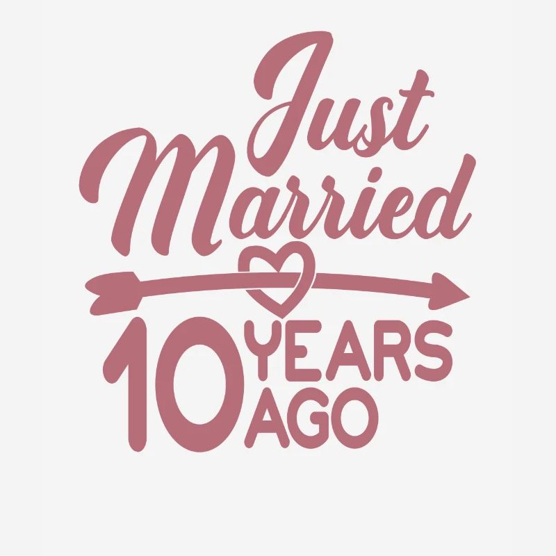 Just Married 10 Years Ago,10th Wedding Anniversary