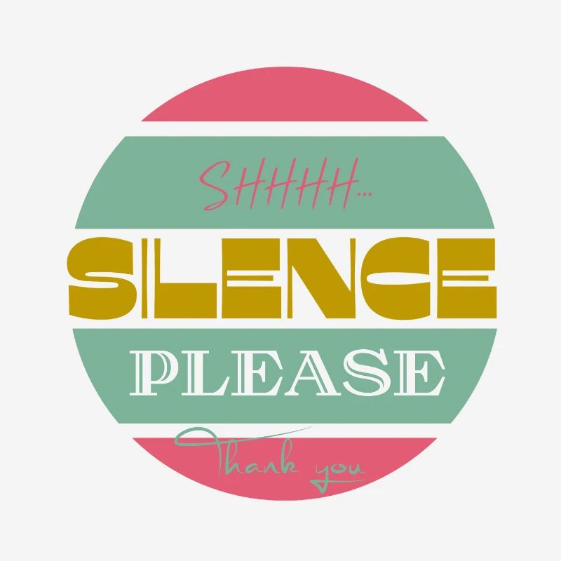 Silence please