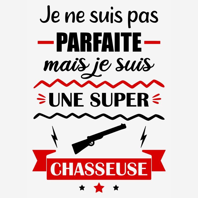 Pas parfaite chasseuse,chasse