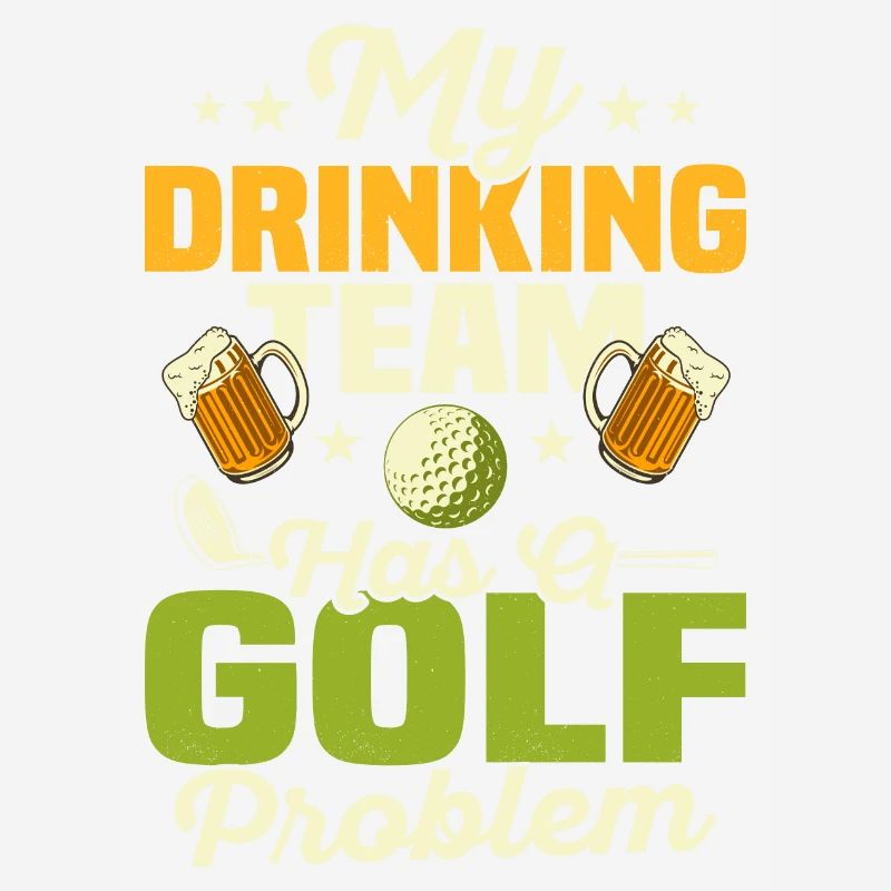 My Drinking Team Has A Golf Problem Par Tee Golfin