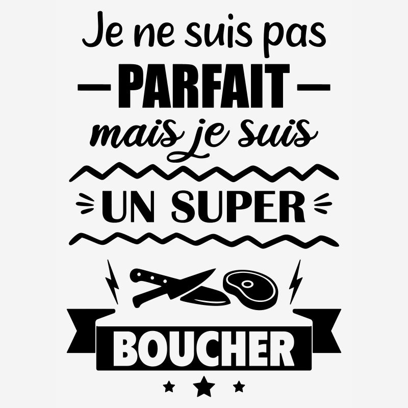 Pas parfait mais super boucher