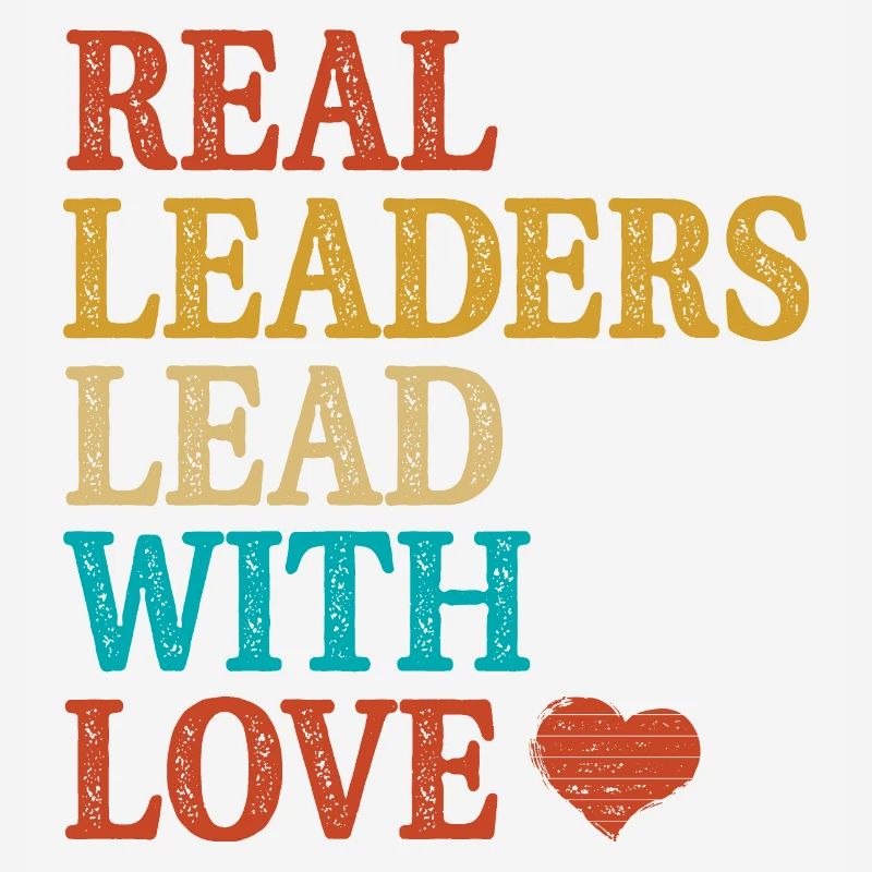 Les vrais leaders dirigent avec amour