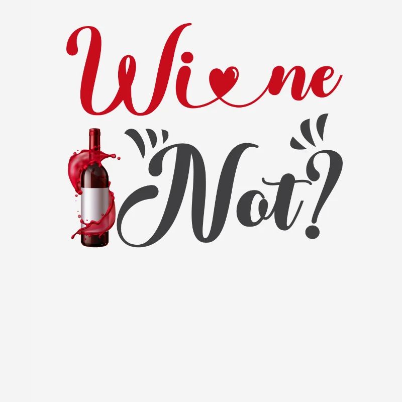 Wine not