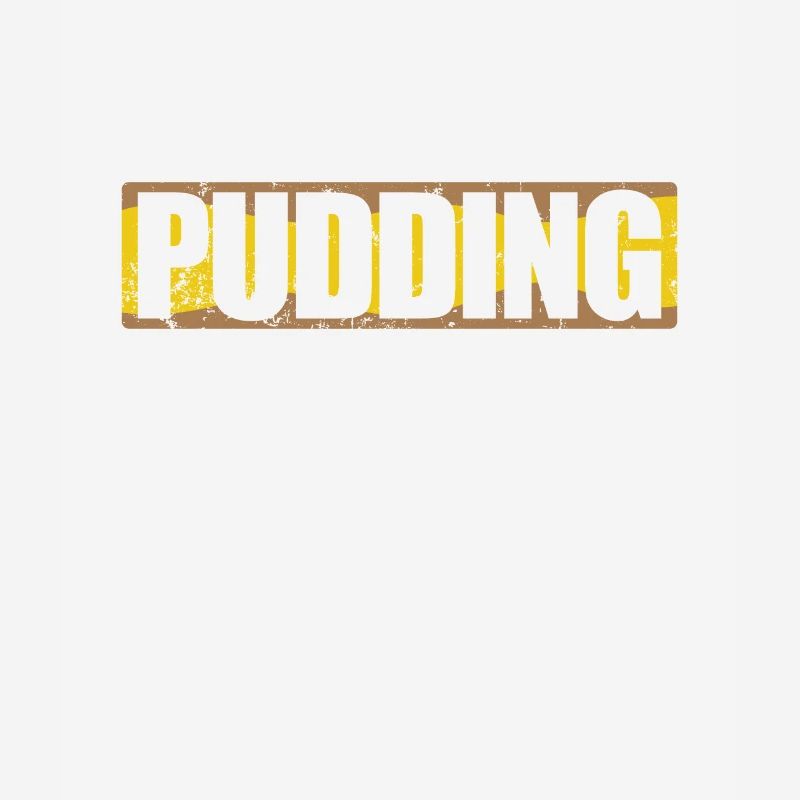 Pudding is always a good Idea Dessert
