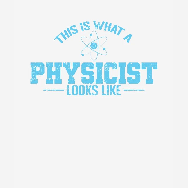 This is What a Physicist Looks like Studium