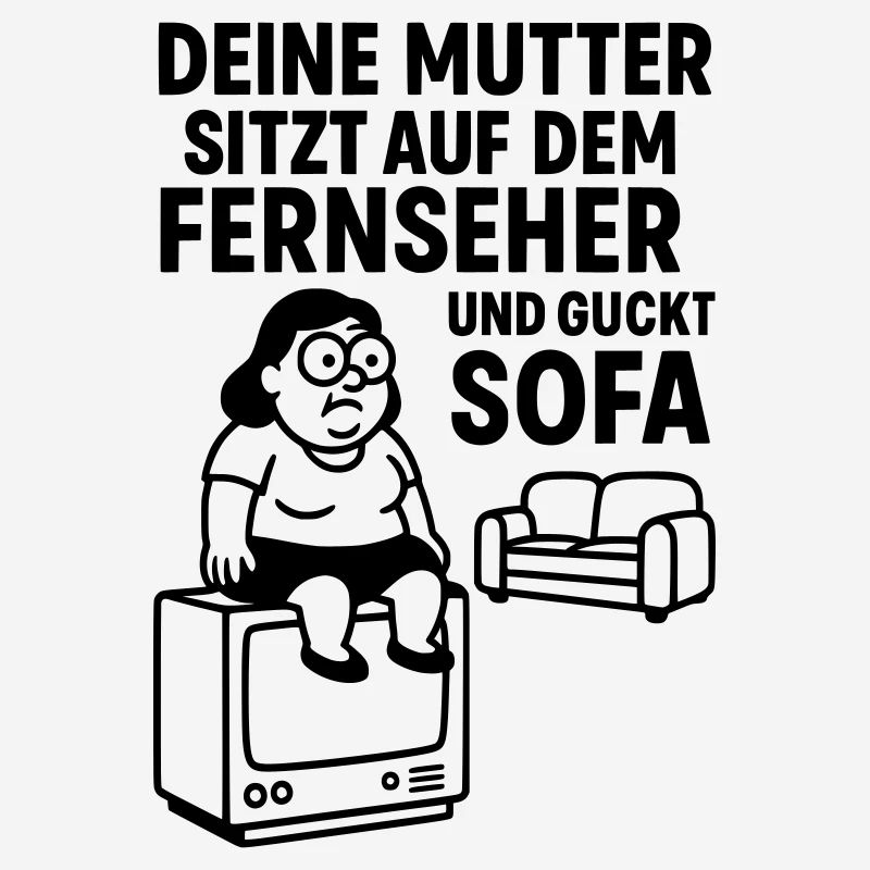 sofa gucken deine mudda