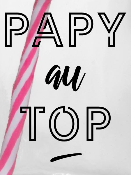 Papy au top