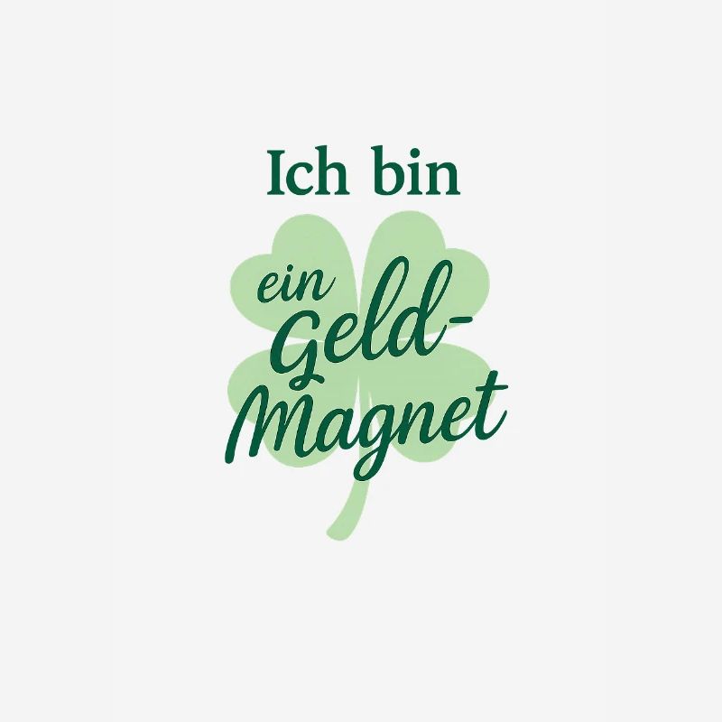 Ich bin ein Geld-Magnet 🍀 Affirmation