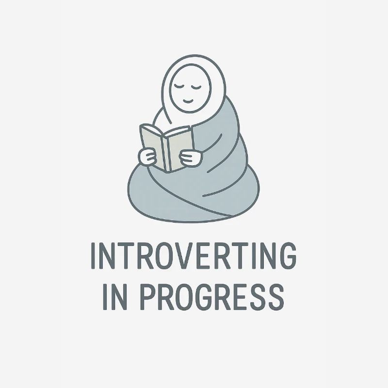 Introverting in Progress – For quiet hours