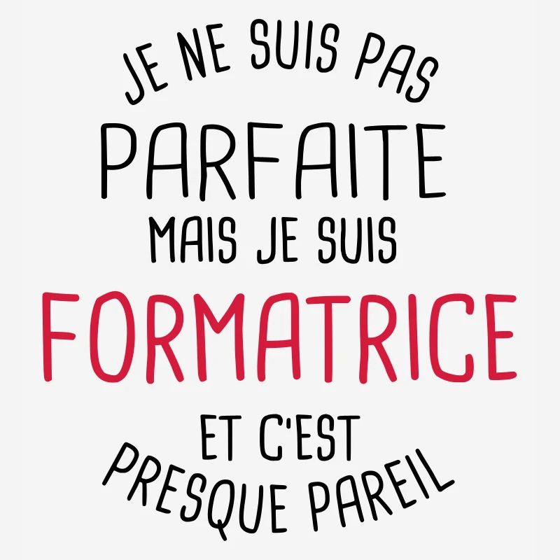 Pas parfaite mais formatrice