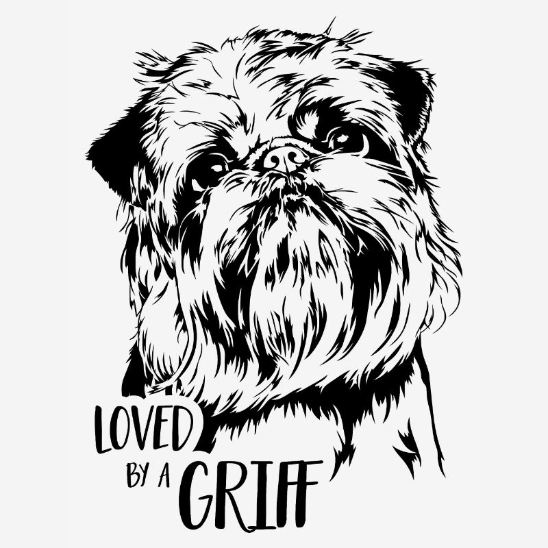 Loved by a Griff Dog Saying Dwarf Griffon Wilsigns