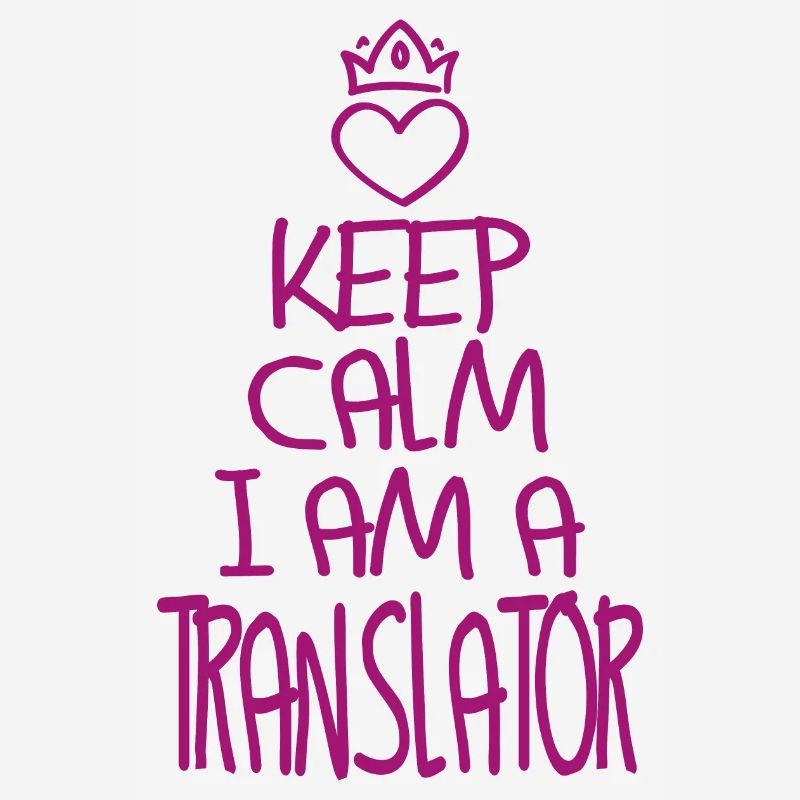 Keep Calm Translator Cool Translator Gift