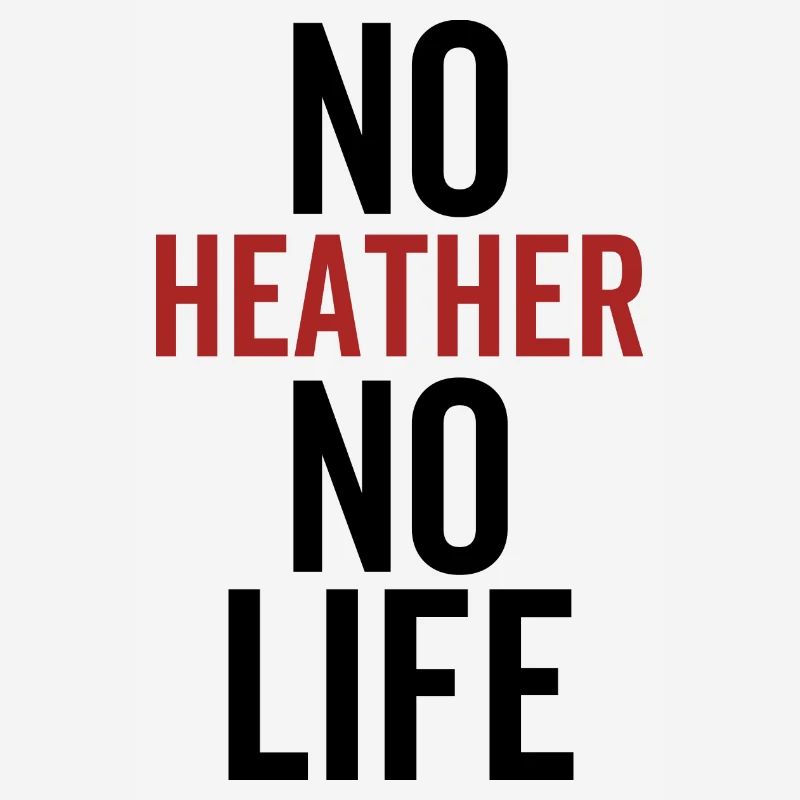 Pas de heather pas de vie