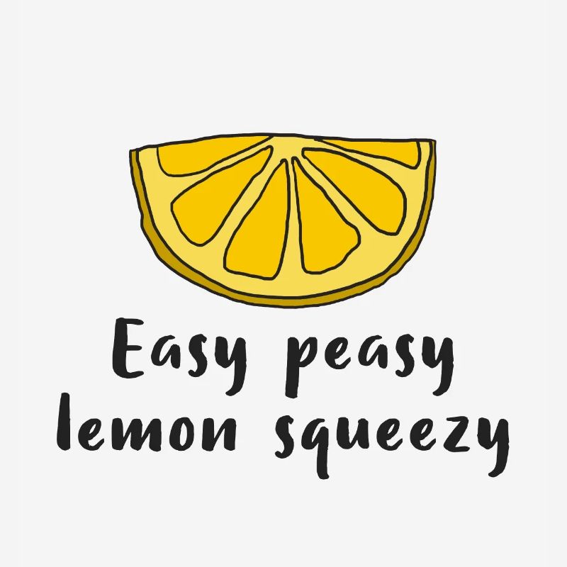 Lemon Zitrone Easy peasy lemon squeezy