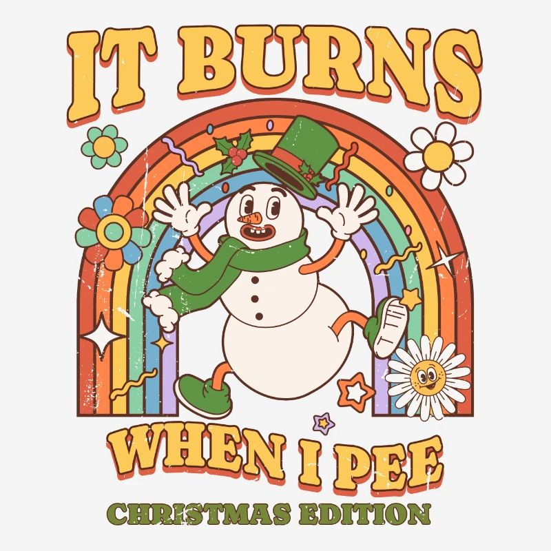 Winter Edition "It Burns when i Pee"! sarcastic