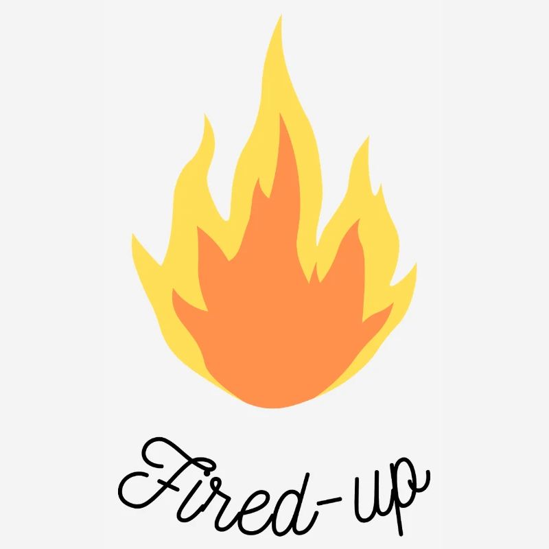 Fired-up