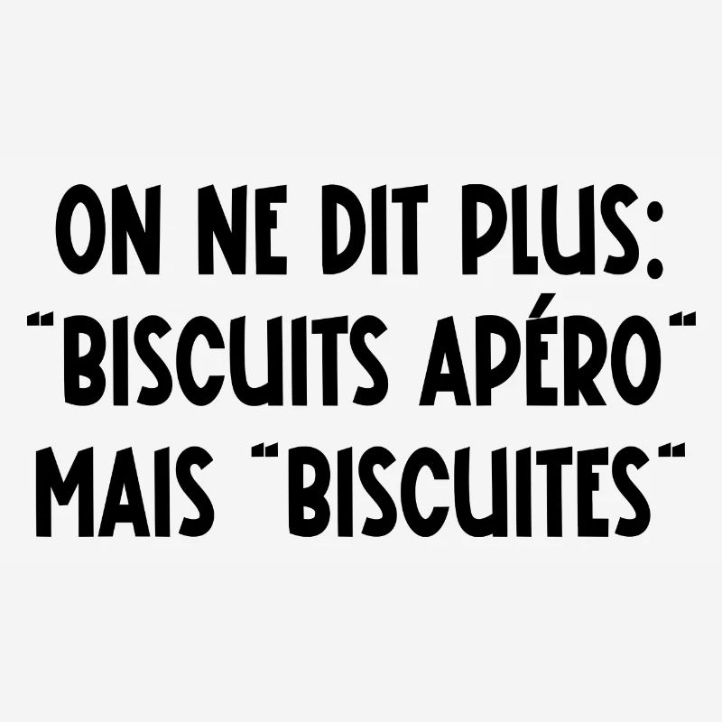 on ne dit plus biscuits apéro mais biscuites