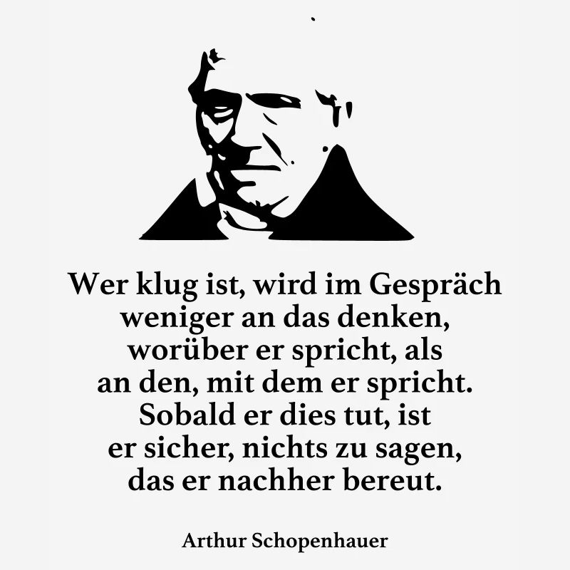 Schopenhauer: Wer klug ist, wird im Gespräch weni