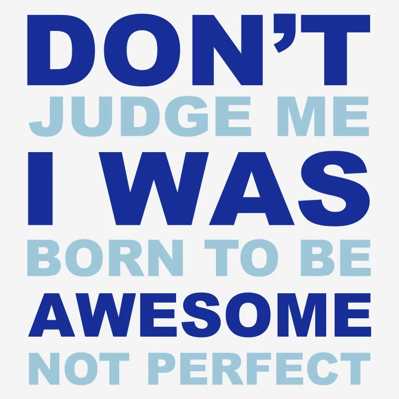 Don't Judge Me