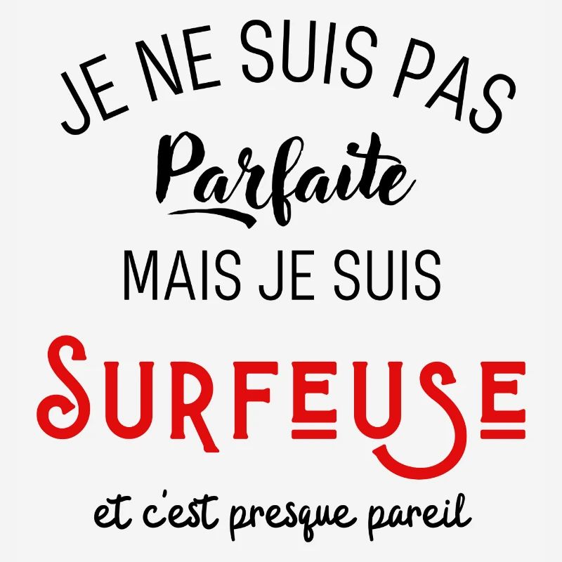 Pas parfaite mais surfeuse
