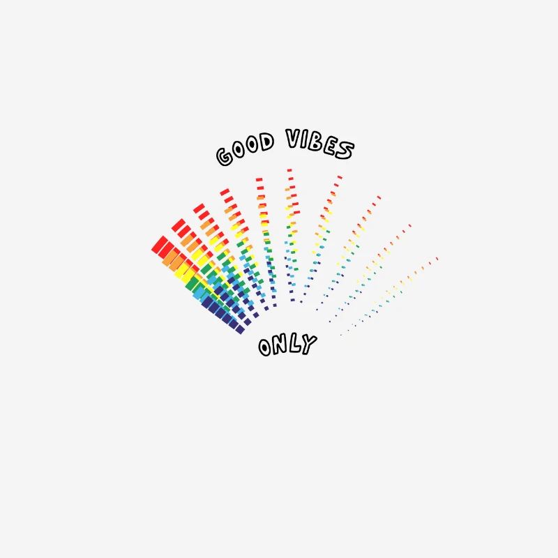 good vibes only