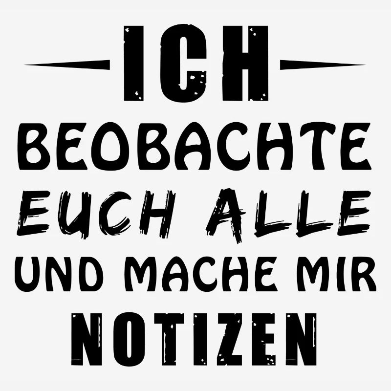 Ich beobachte euch alle