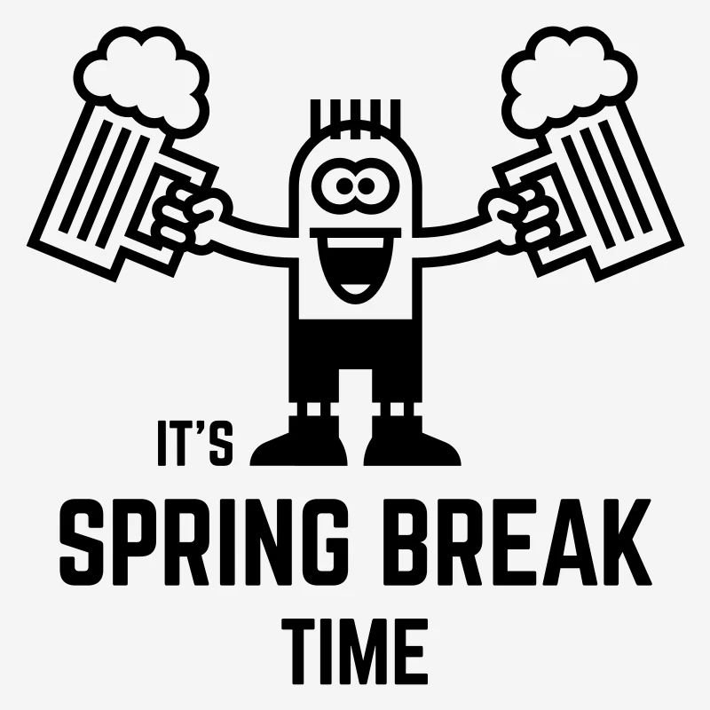 It's Spring Break Time (Beer / 1C)