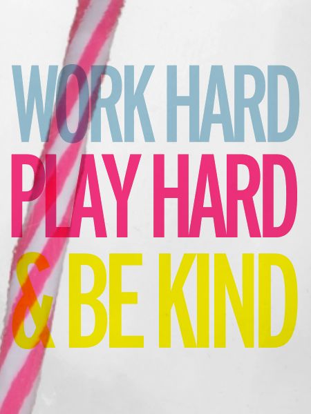 Work Hard