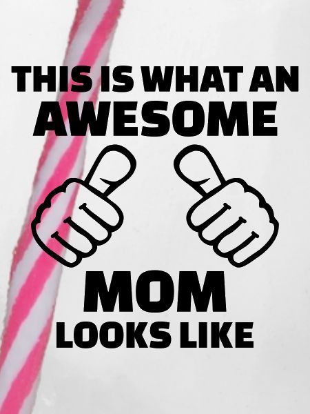 Awesome Mom