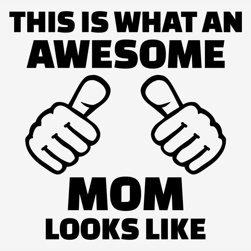 Awesome Mom