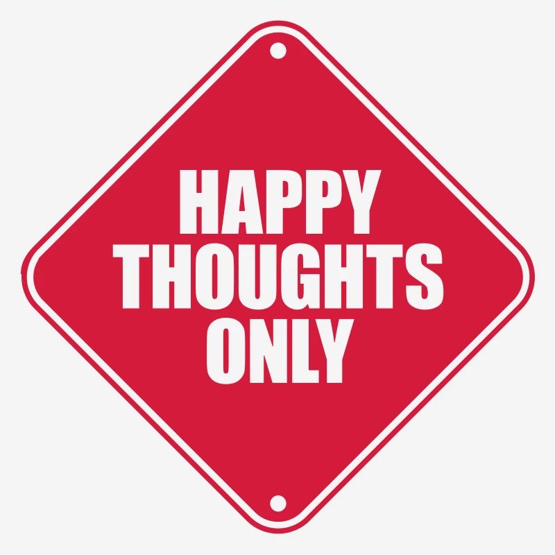 happy thoughts only caution note shield zone g
