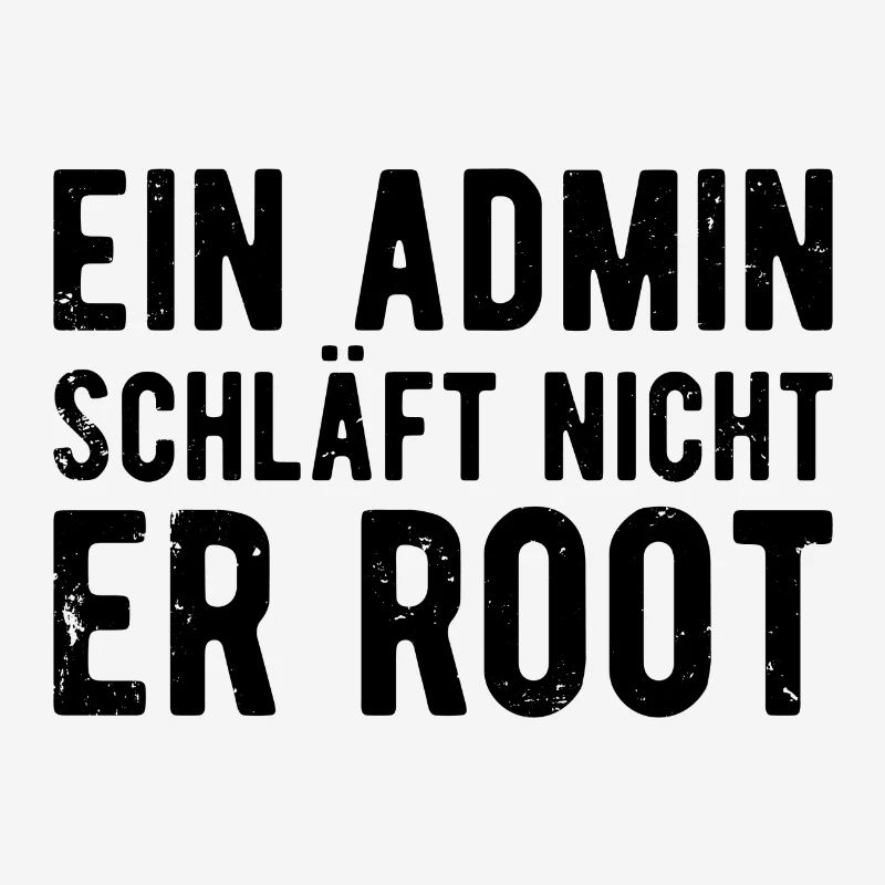 Ein Admin schläft nicht er Root Sysadmin Geschenk